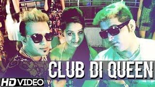 Club Di Queen - Kd Singh Feat.star Lovish - Official Full Video - Latest Punjabi Songs 2015