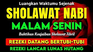 SHOLAWAT NABI PENARIK REZEKI PALING DAHSYAT, Sholawat Nabi Muhammad SAW, SALAWAT JIBRIL PALING MERDU