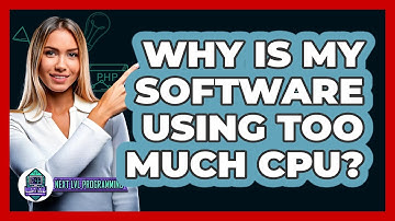 Why Is My Software Using Too Much CPU? - Next LVL Programming