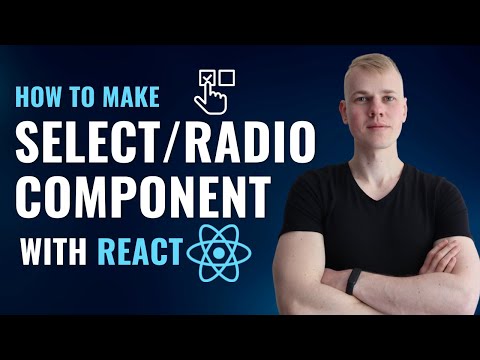 How to Make Select/Radio Component with React