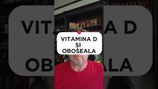 Stiai ca deficitul de vitamina D determina oboseala si scaderea fortei musculare?