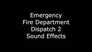 Emergency Fire Department Dispatch 2 Sound Effects