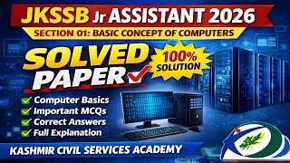 JKSSB Jr Assistant 2026 |Section 1 Basic Computer FULL SOLVED Paper | Kashmir Civil Services Academy