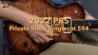 Dream Gutiars - 2022 PRS Private Stock Singlecut 594, Mahogany & Koa #guitardemo #electricguitar
