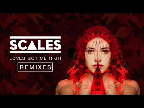SCALES - Loves Got Me High (Dub Mix)