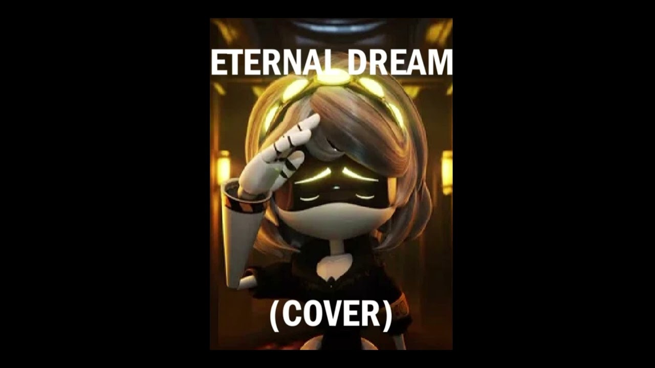 Eternal Dream COVER (MURDER DRONES)