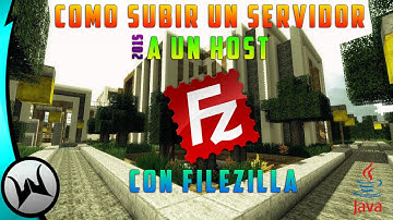 Como Subir tu Servidor a un Host! 2015 FileZilla
