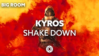 Kyros - Shake Down @ItsEDMMachine