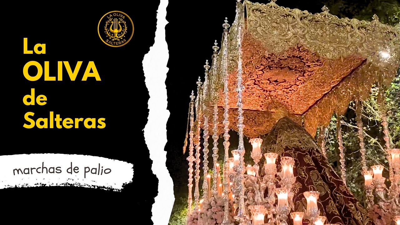 La OLIVA de Salteras (marchas de palio)