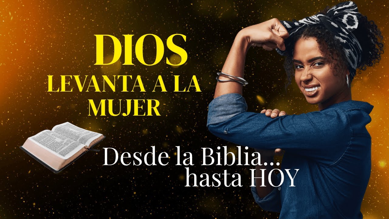 Dios ha revelado el poder de la MUJER en la Biblia - YouTube