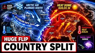 A HUGE Weather Flip Is About To Split The Country… Guide