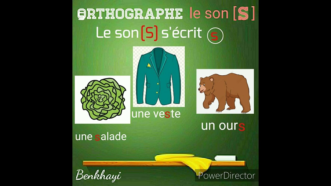orthographe : le son [ S ]