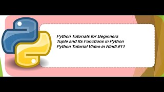 Tuple and Tuple Functions In Python!Python Tutorial in Hindi! Python Tutorial For Beginners!#11