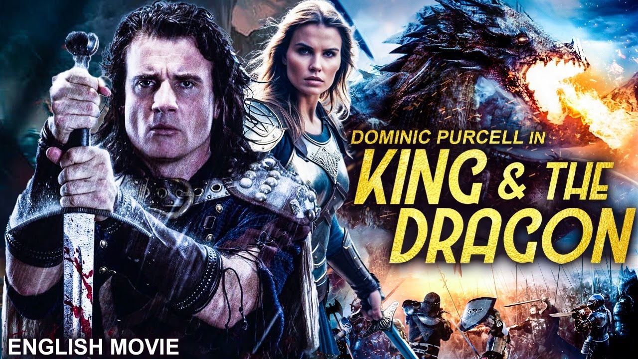 Dominic Purcell In KING & THE DRAGON - Hollywood Movie | Superhit Full War Action Movie In English Dominic Purcell In KING & THE DRAGON - Hollywood Movie | Superhit Full War Action Movie In English