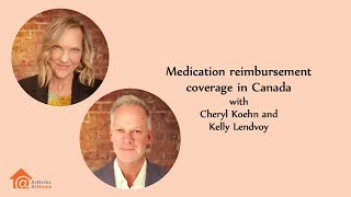 Arthritis At Home 224 – Medication reimbursement coverage in Canada