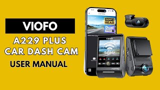 Installation & Setup : VIOFO A229 Plus Dash Cam User Guide