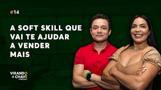 Inteligência emocional: a soft skill que vai te ajudar a vender mais | EP 14 Virando a Chave Podcast screenshot 1