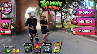 Zombie Tasunami real life [ Episode 5 ]