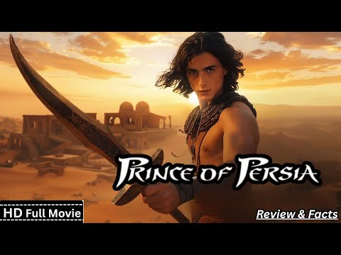 Prince Of Persia Full Movie 2025 Timothée Chalamet New Hollywood Movie Review Facts