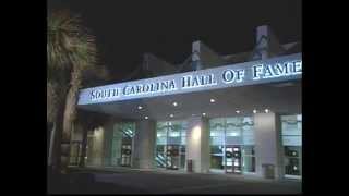 The Official South Carolina Hall of Fame Welcome Featuring Walter Cronkrite