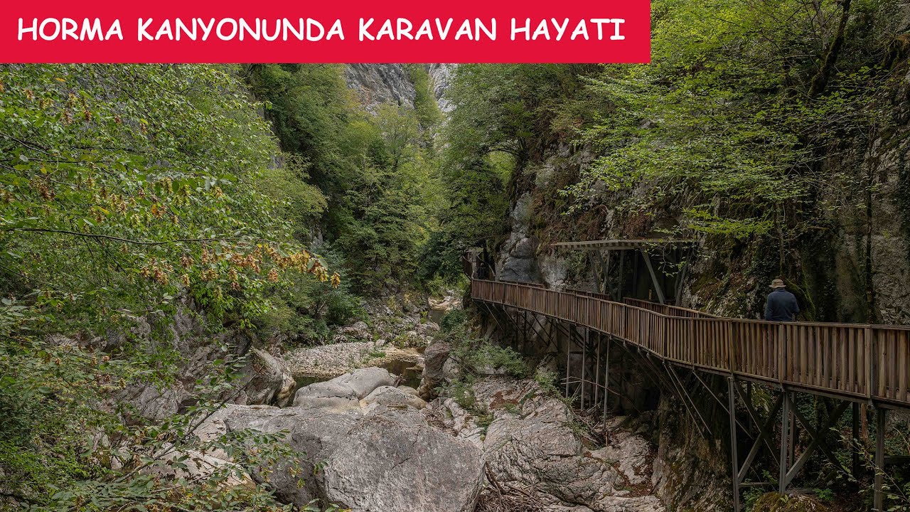 Horma Kanyonunda Karavan Hayatı #vanlife #karavandayasam #karavanhayatı #gezi #kastamonu #keşfet