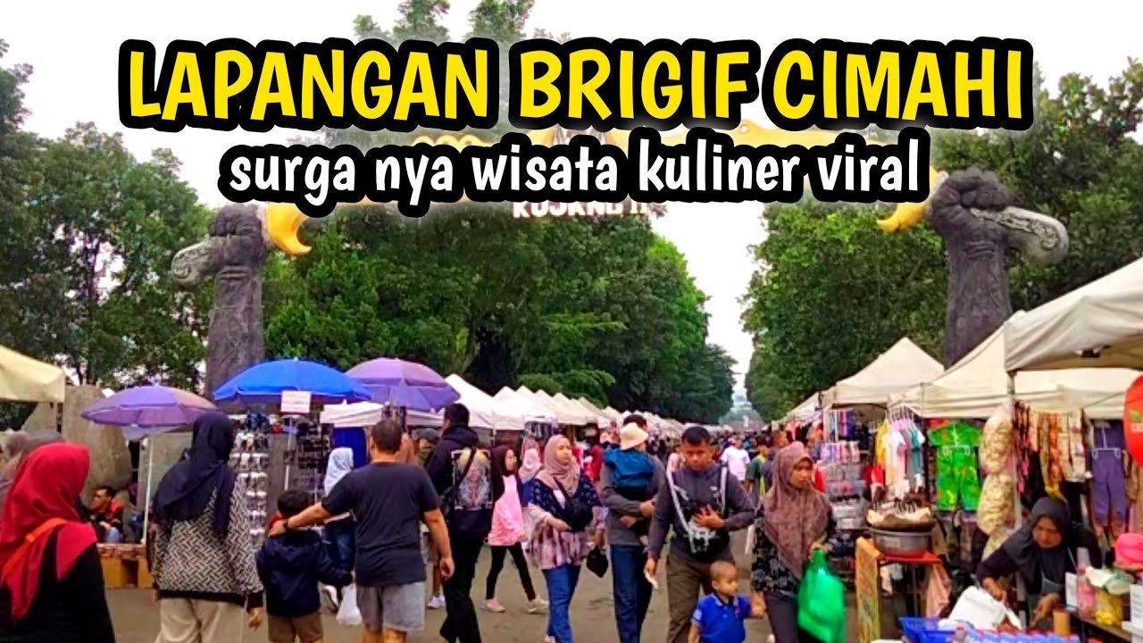 BERBURU WISATA KULINER VIRAL DI LAPANGAN BRIGIF CIMAHI‼️