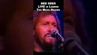 BEE GEES Live in London - TOO MUCH HEAVEN  #shorts #beegees #jivetubin #love #live #legends