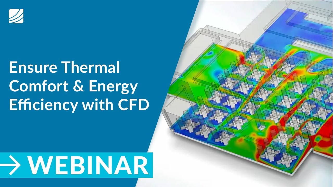 How to Ensure Thermal Comfort and Energy Efficiency | SimScale and QGBC ...