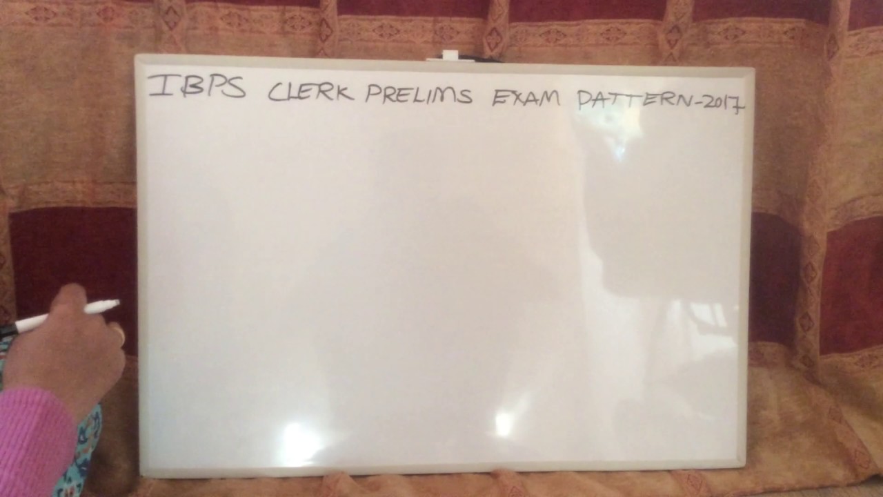IBPS Clerk Prelims Exam Pattern and Preparation - 2017 -18(Part 1)