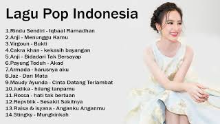PILIHAN 14 LAGU POP INDONESIA TERBARU 2017-2018[HITs],Enak Didengar Saat Waktu Kerja