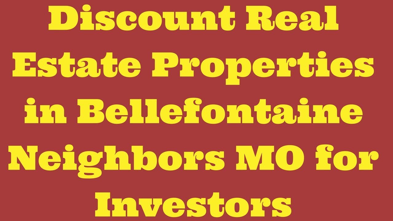 Discount Real Estate Properties in Bellefontaine Neighbors MO for