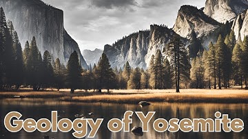 Geology of Yosemite