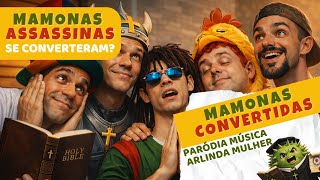 Arlinda Mulher Mamonas Convertidas Versão Paródia