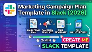 Marketing Campaign Plan Template in Slack 2026 Full Walkthrough 2 Min