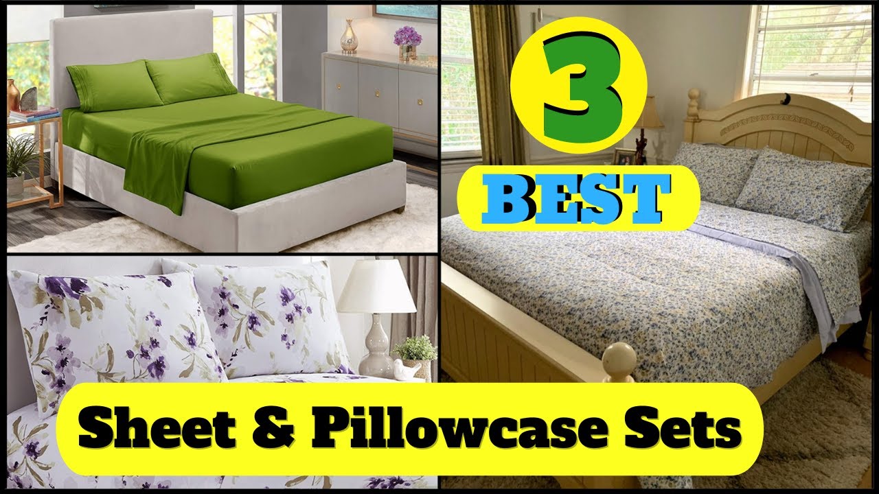 The 3 Best Bed Sheet & Pillowcase Sets Idea!