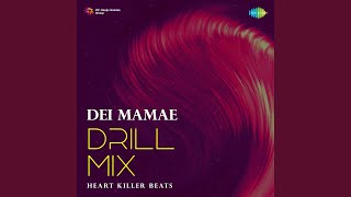 Dei Mamae - Drill Mix