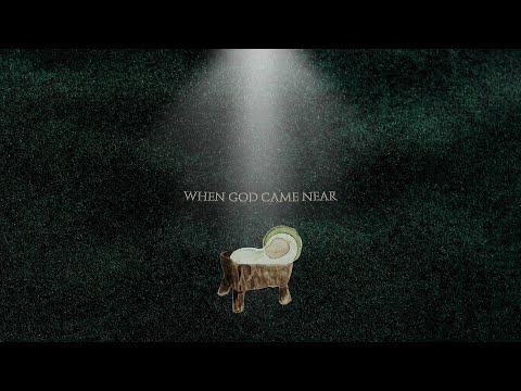 When God Came Near | Sunday December 21st, 2025