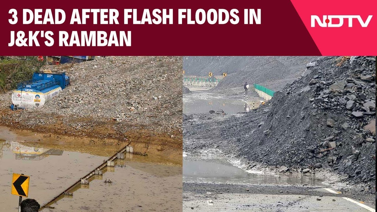 Ramban Flash Flood | 3 Dead After Flash Floods In J&K's Ramban, Schools Shut In Kashmir Valley
