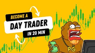 How To Become a Day Trader In 20 Min