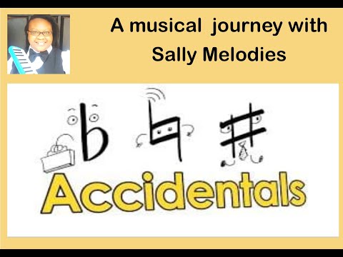 Mastering Accidentals: Lesson 5 - A Musical Tutorial by Sally Melodies
