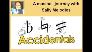 Mastering Accidentals: Lesson 5 - A Musical Tutorial by Sally Melodies