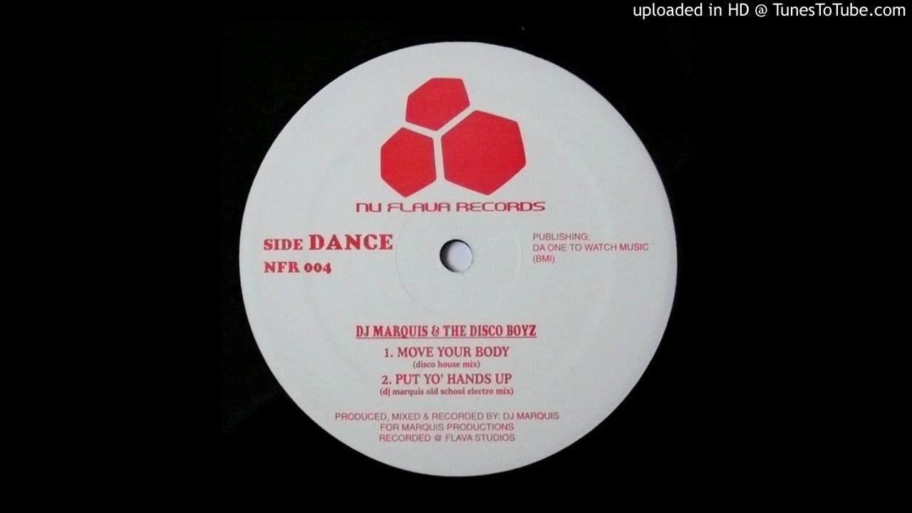 DJ Marquis & The Disco Boyz Put Yo' Hands Up (DJ Marquis Old School