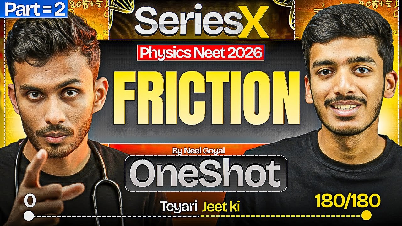 Friction PART - 2 One Shot for NEET | NEET Crash Course | Series X | by Neel Goyal