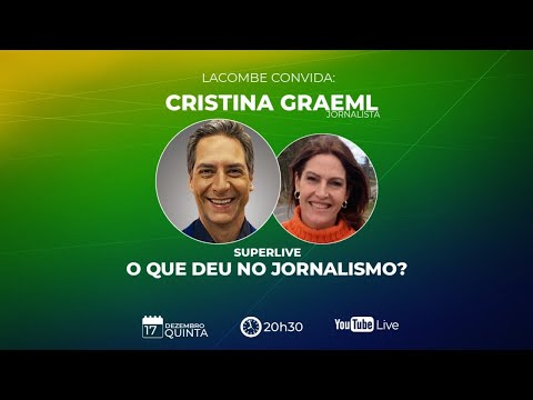 SUPERLIVE - LACOMBE convida: CRISTINA GRAEML