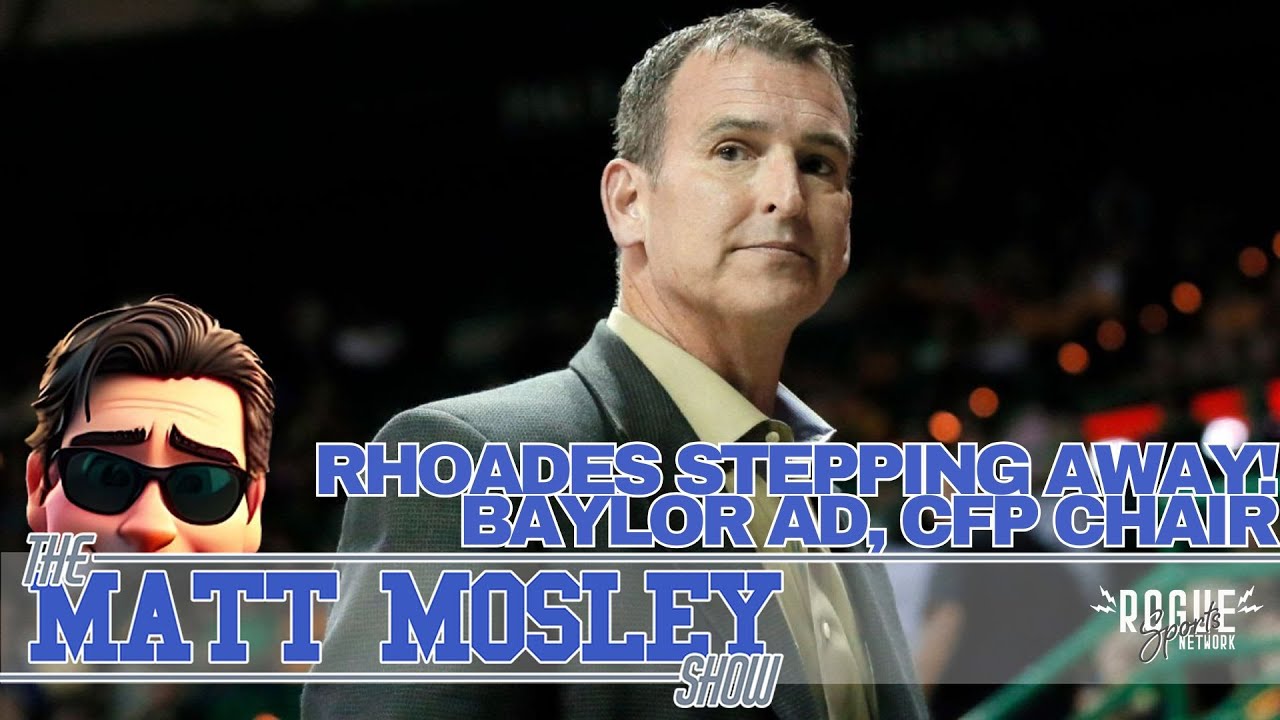 REACTION: Baylor AD, CFP Committee Chairman Mack Rhoades Taking Leave of Absence Amid Investigation