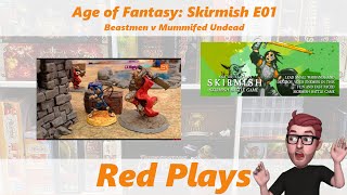 Age of Fantasy Skirmish | E1 Beastmen vs Mummified Undead (185pts) | Red Plays