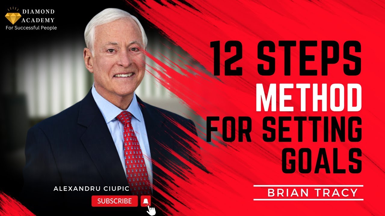 12 Steps Method for Setting Goals | BRIAN TRACY | Best Training on ...