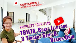 3 Tingkat Semi-D, Design Unik, TRILIA, Bukit Jelutong | Winny Su Property Tour #149