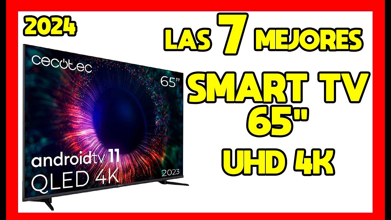 📺 Las 7 mejores TELEVISIONES UHD 4K de 65" con Mejor Calidad Precio de ...