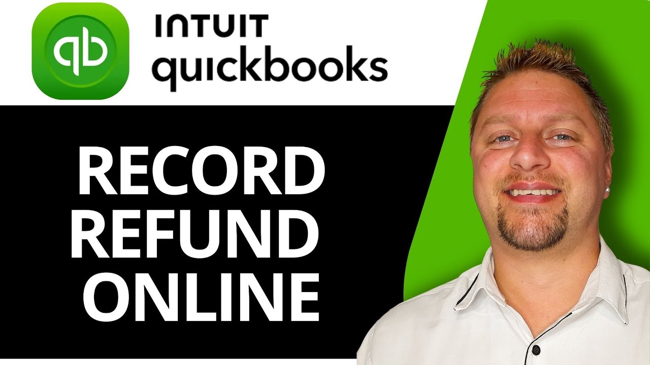 How to Record Refund in QuickBooks Online | QuickBooks Tutorial 2026 ...